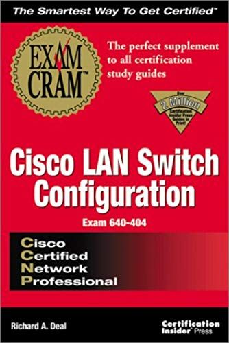 Ccnp Cisco Lan Switch Configuration (Exam Cram)