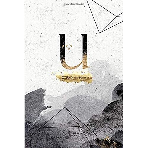 2019 Diary Planner: Abstract Black And Gold Design January To December 2019 Diary Planner With U Monogram.
