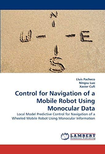 Control For Navigation Of A Mobile Robot Using Monocular Data