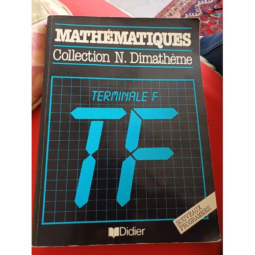 Mathématiques - Terminale F