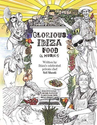 Glorious Ibiza Food (& Music!)