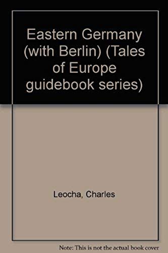 Eastern Germany (With Berlin) (Tales Of Europe Guidebook Series)