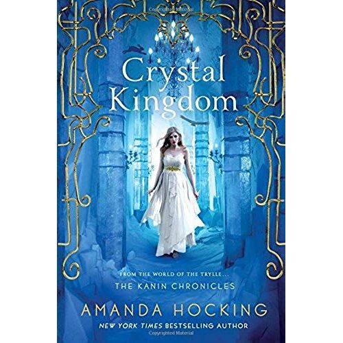 Crystal Kingdom: The Kanin Chronicles (From The World Of The Trylle)