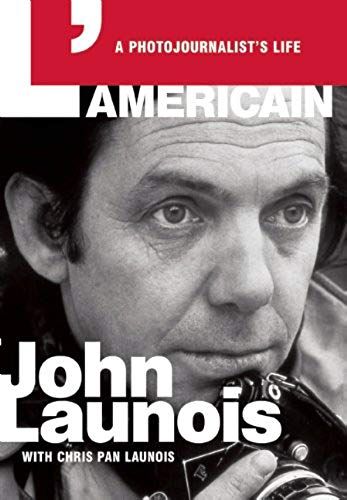 L'americain: A Photojournalist's Life