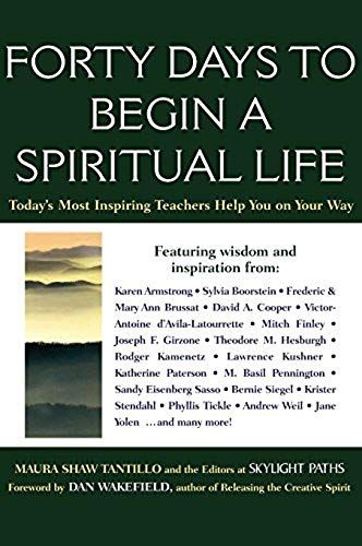 Forty Days To Begin A Spiritual Life