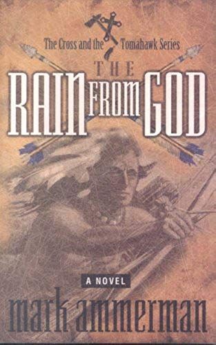 The Rain From God (Cross & The Tomahawk)