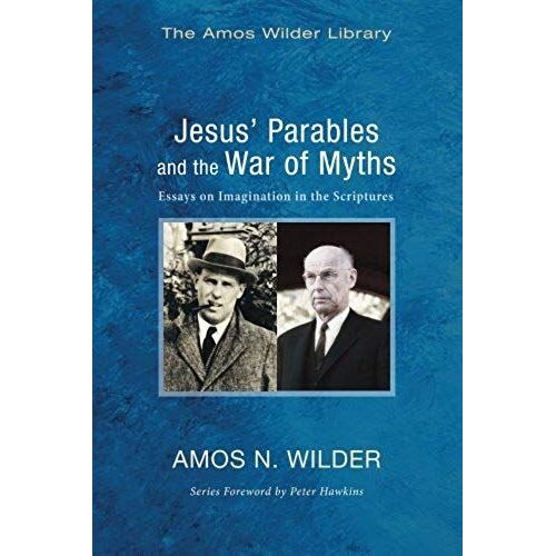 Jesus' Parables And The War Of Myths
