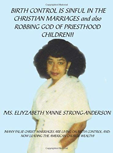 Birth Control Is Sinful In The Christian Marriages And Also Robbing God Of Priesthood Children!!