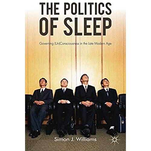 The Politics Of Sleep