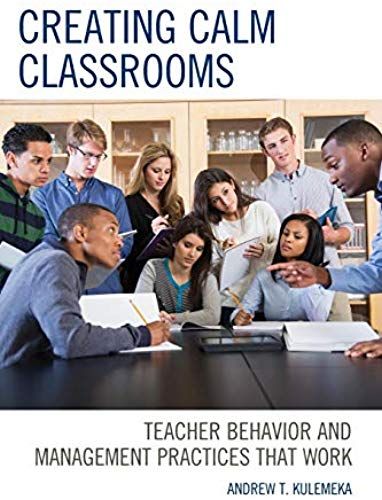 Creating Calm Classrooms