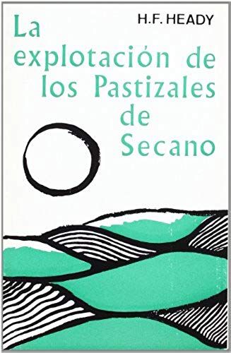 Heady, H: Explotación De Pastizales De Secano