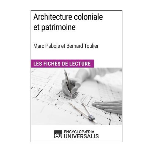 Architecture Coloniale Et Patrimoine De Marc Pabois Et Bernard Toulier