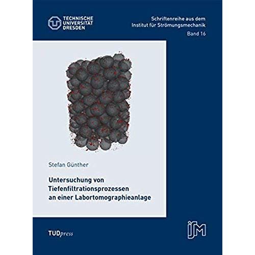 Untersuchung Von Tiefenfiltrationsprozessen An Einer Labortomographieanlage