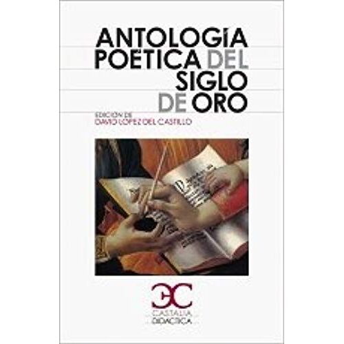 Antologia Poetica Del Siglo De Oro