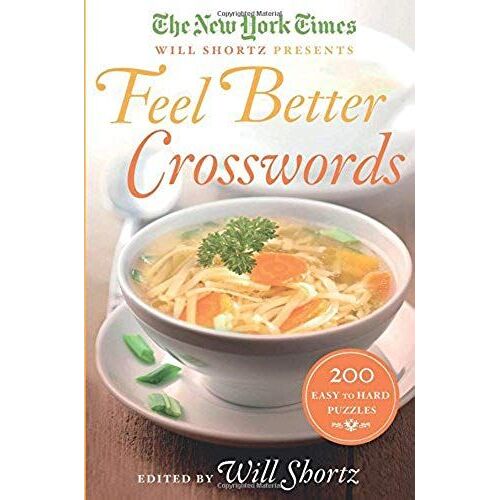 New York Times Will Shortz Presents Feel Better Crosswords