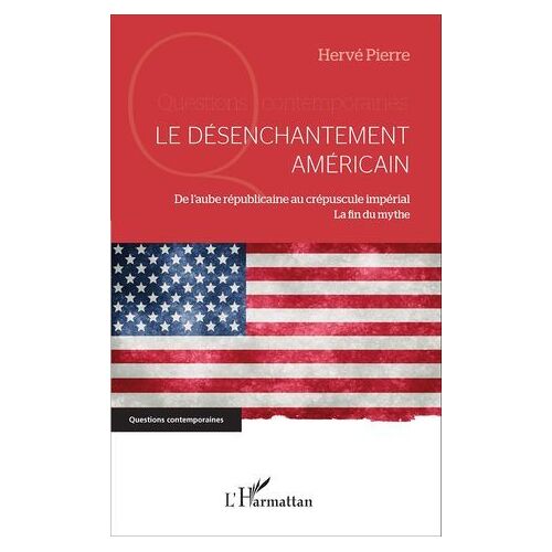 Le Désenchantement Américain