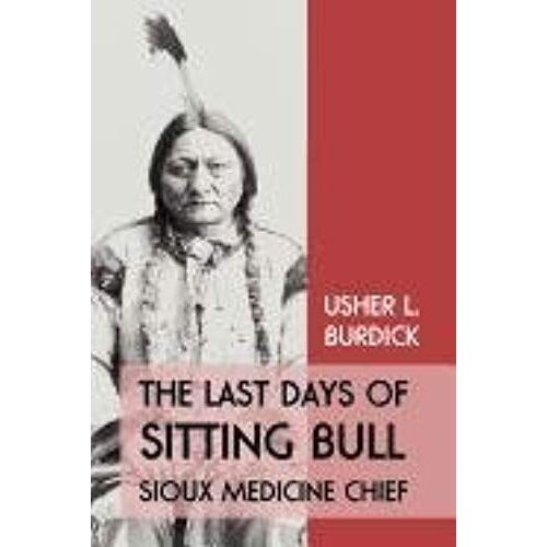 The Last Days Of Sitting Bull