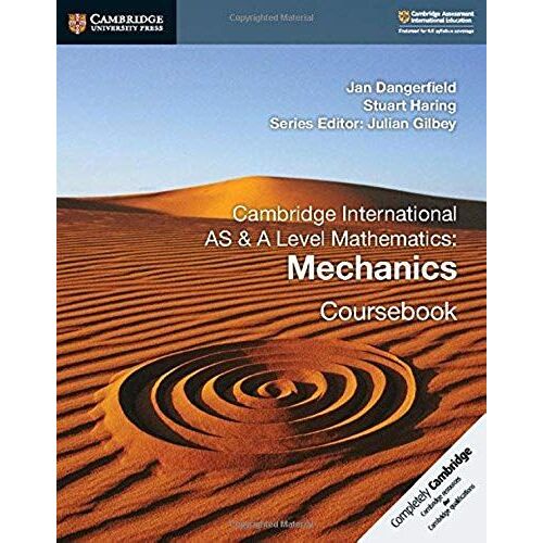Cambridge International As & A Level Mathematics: Mechanics Coursebook