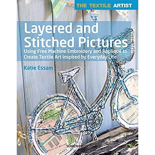 The Textile Artist: Layered And Stitched Pictures
