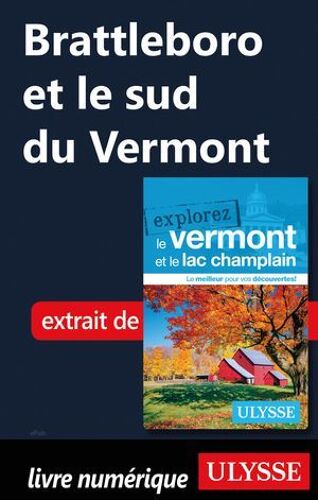 Brattleboro Et Le Sud Du Vermont