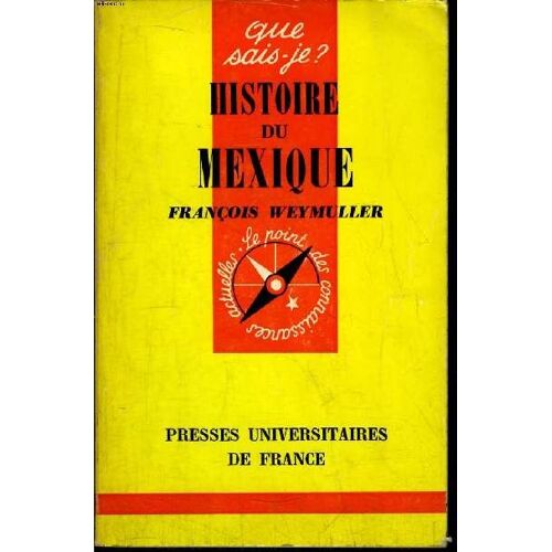 Que Sais-Je? N° 574 Histoire Du Mexique