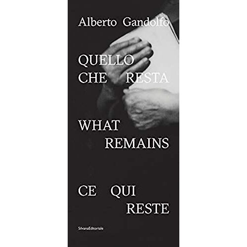 Alberto Gandolfo: What Remains