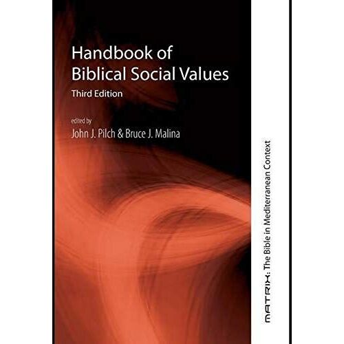 Handbook Of Biblical Social Values, Third Edition