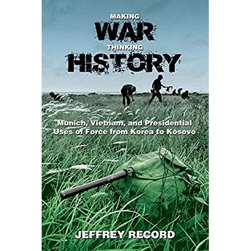 Making War, Thinking History