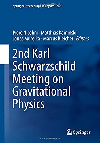 2nd Karl Schwarzschild Meeting On Gravitational Physics