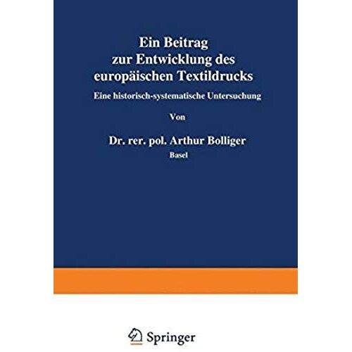 Ein Beitrag Zur Entwicklung Des Europäischen Textildrucks