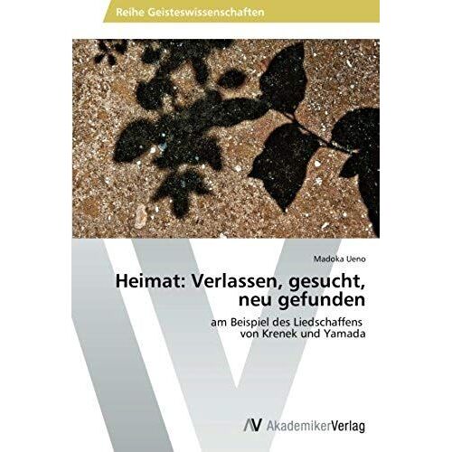 Heimat: Verlassen, Gesucht, Neu Gefunden