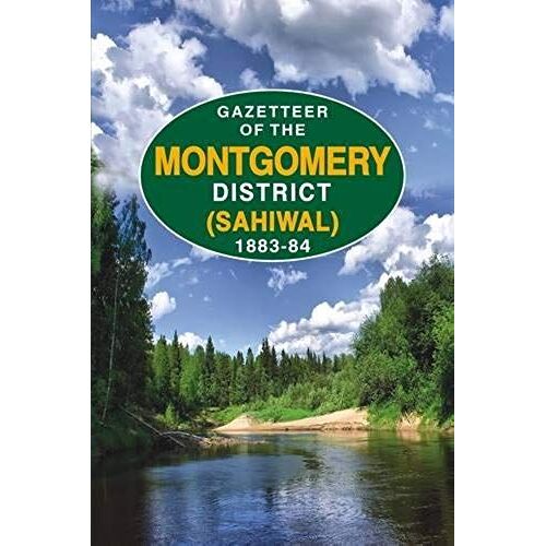 Gazetteer Of The Montgomery District (Shiwal) 1883-84
