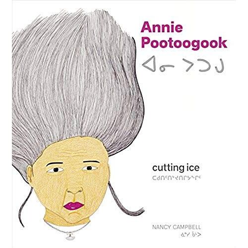 Annie Pootoogook: Cutting Ice