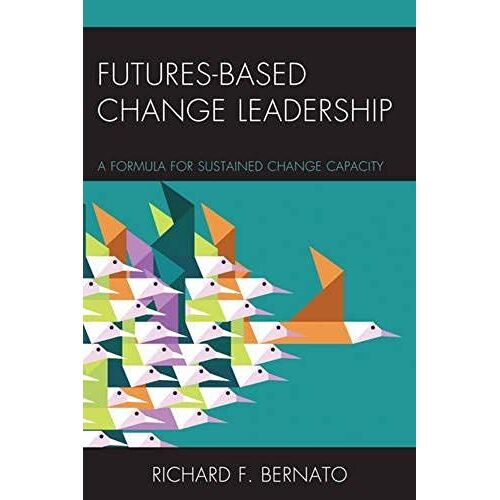 Futures Based Change Leadership