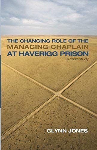The Changing Role Of The Managing Chaplain At Haverigg Prison