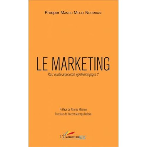 Le Marketing. Pour Quelle Autonomie Épistémologique ?