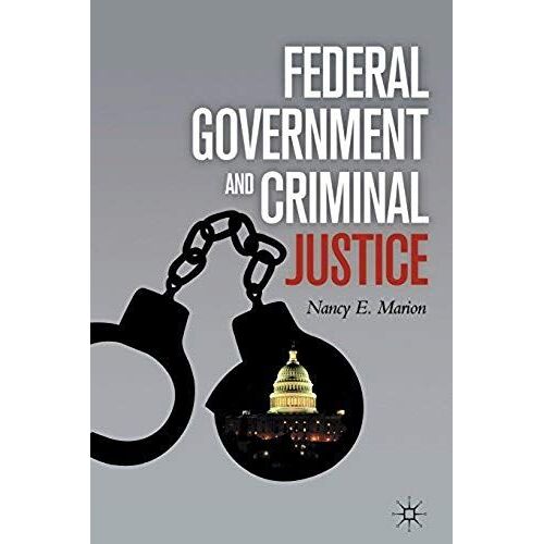 Federal Government And Criminal Justice