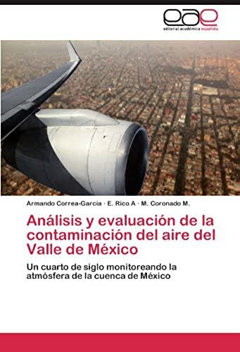 Análisis Y Evaluación De La Contaminación Del Aire Del Valle De México