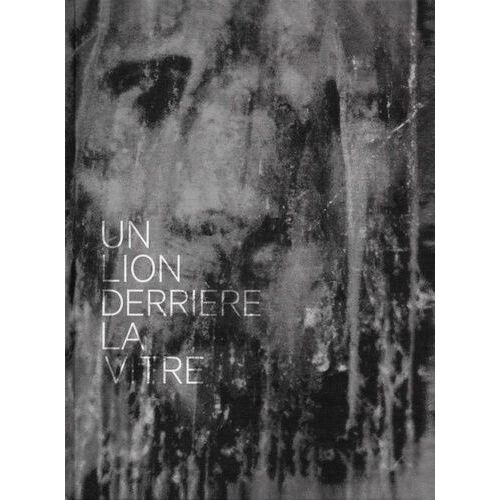 Un Lion Derrière La Vitre - (1 Cd Audio)