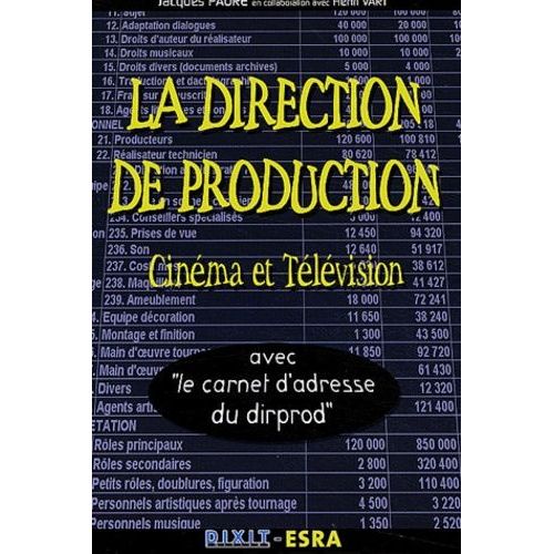 La Direction De Production - Cinéma Et Télévision