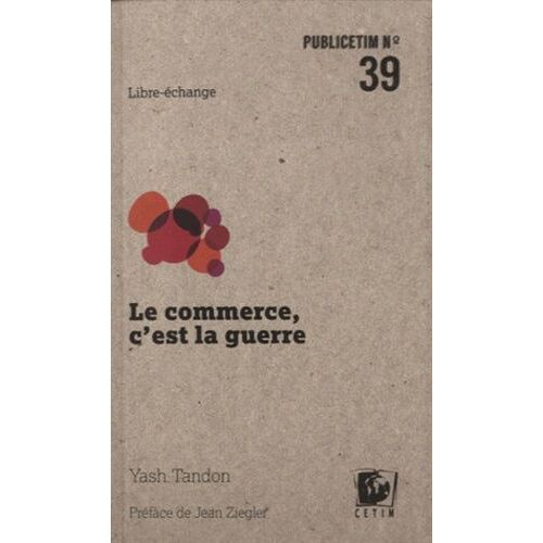 Le Commerce, C'est La Guerre