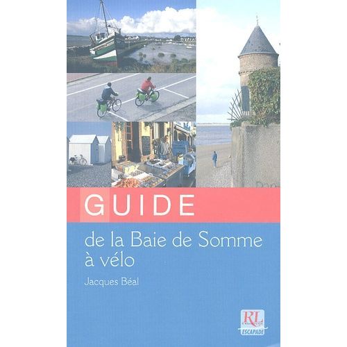Guide De La Baie De Somme À Vélo