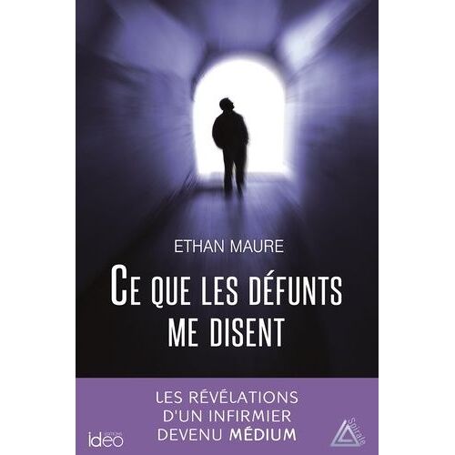 Ce Que Les Défunts Me Disent
