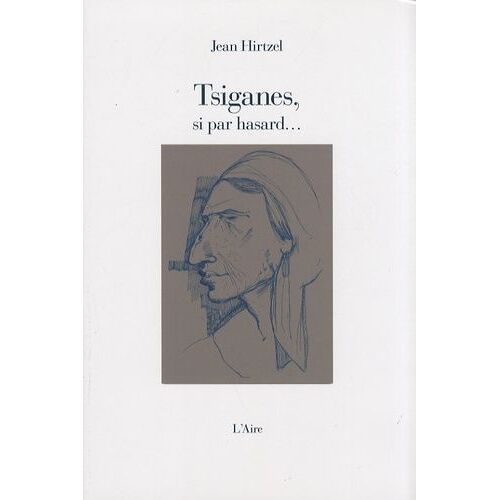 Tsiganes, Si Par Hasard