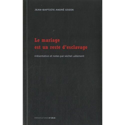 Le Mariage Est Un Reste D'esclavage