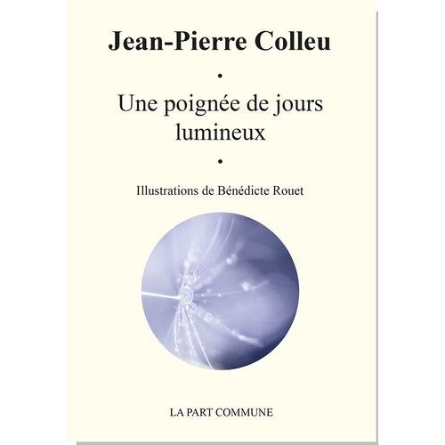 Une Poignée De Jours Lumineux