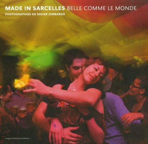 Made In Sarcelles - Belle Comme Le Monde