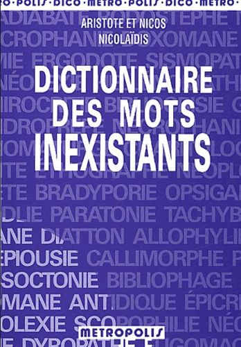 Dictionnaire Des Mots Inexistants