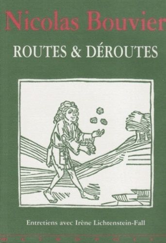 Routes Et Déroutes - Entretiens Avec Irène Lichtenstein-Fall