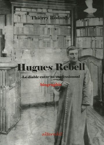 Hugues Rebell - Le Diable Entre Au Confessionnal